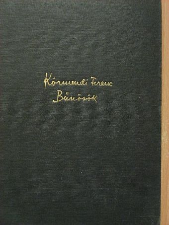 Körmendi Ferenc - Bűnösök [antikvár]