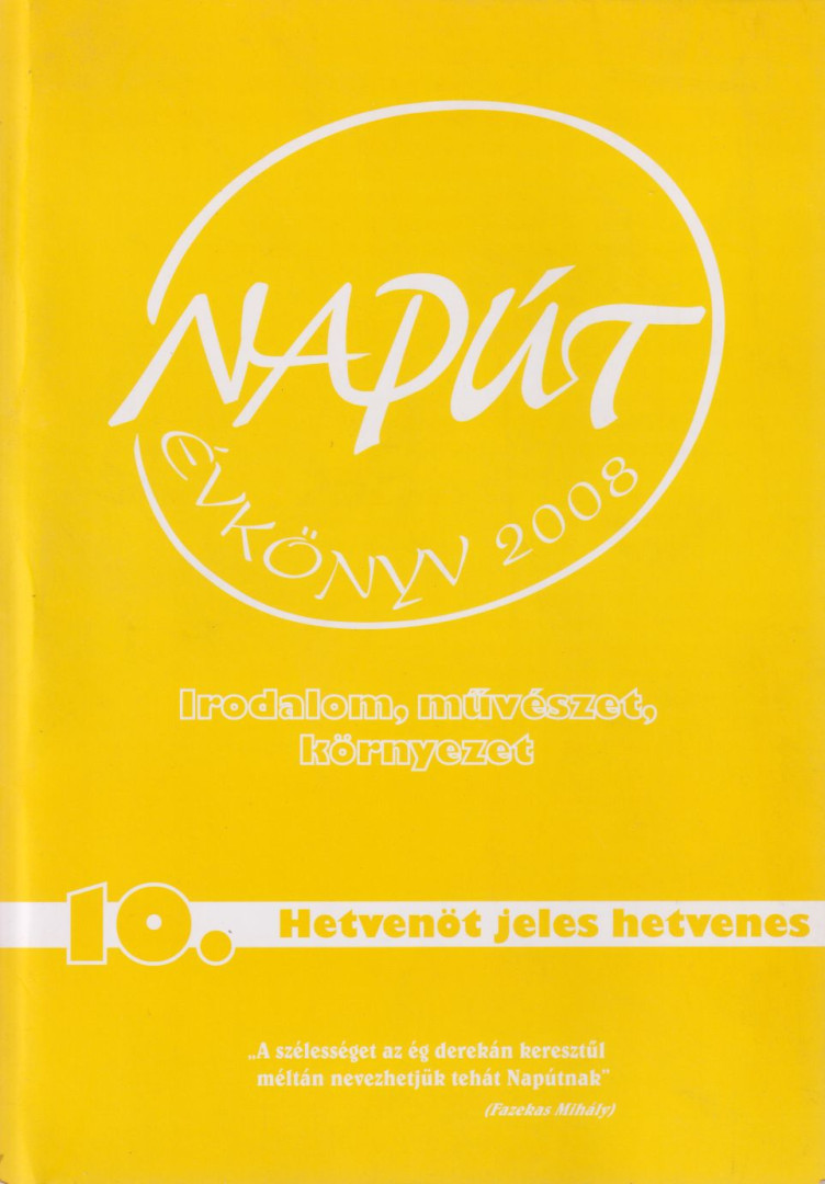 Szondi György (szerk.) - Napút Évkönyv 2008. IX. évfolyam 10. szám [antikvár]
