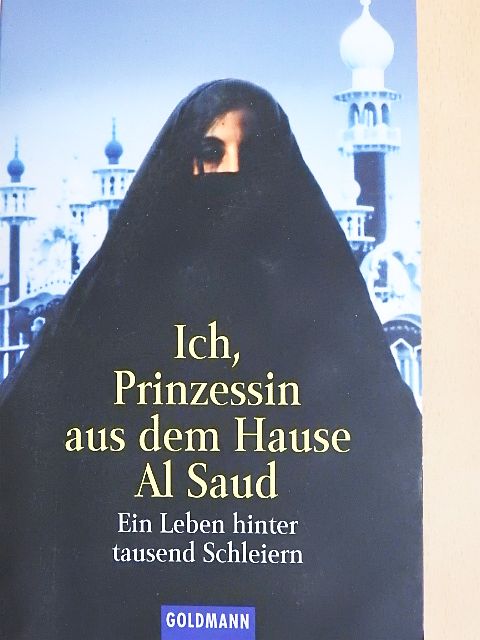 Jean P. Sasson - Ich, Prinzessin aus dem Hause Al Saud [antikvár]