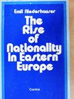 Emil Niederhauser - The Rise of Nationality in Eastern Europe [antikvár]