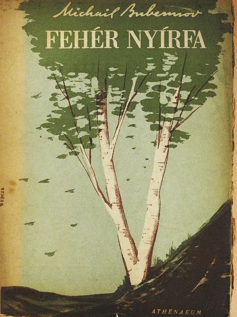 Michail Bubennov - Fehér nyírfa [antikvár]