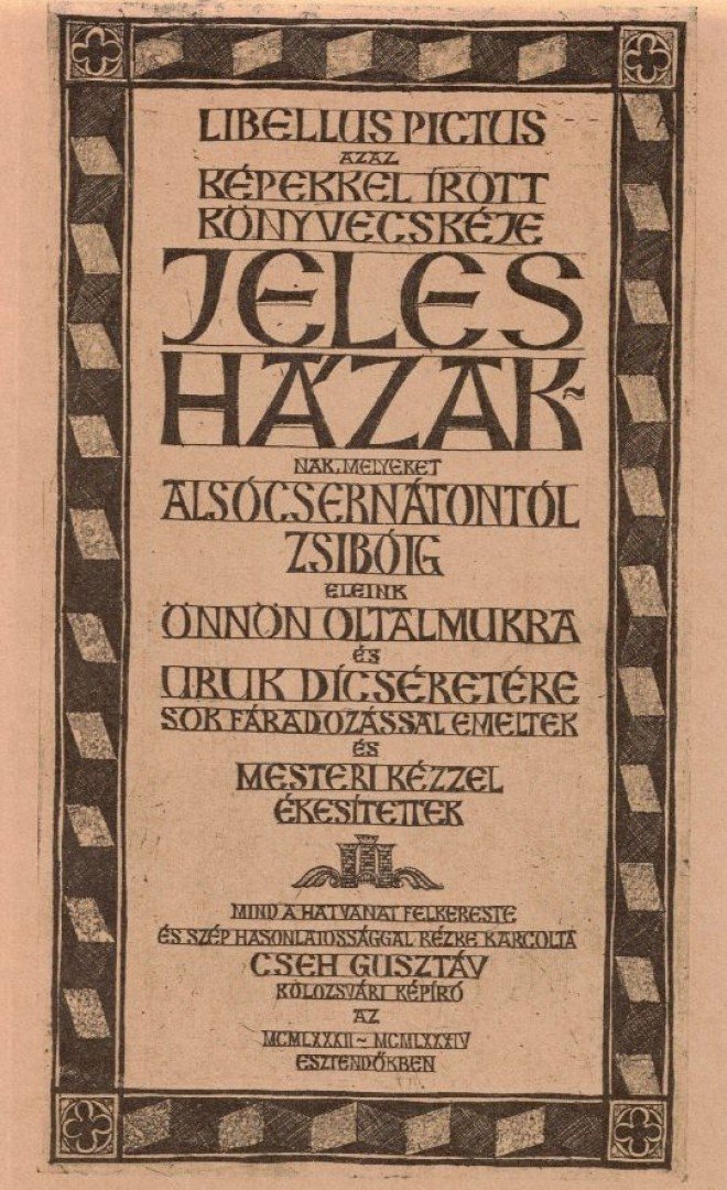 Cseh Gusztáv - Libellus Pictus azaz képekkel írott könyvecskéje jeles házaknak (reprint) [antikvár]