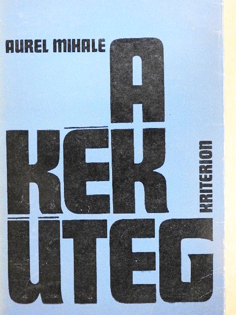 Aurel Mihale - A kék üteg [antikvár]