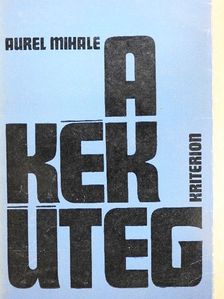 Aurel Mihale - A kék üteg [antikvár]