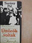Surány Pál - Úttörők voltak (dedikált példány) [antikvár]