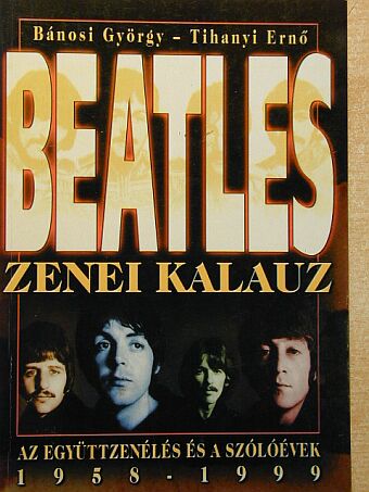 Bánosi György - Beatles zenei kalauz [antikvár]