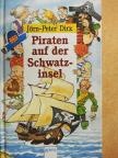 Jörn-Peter Dirx - Piraten auf der Schwatzinsel [antikvár]