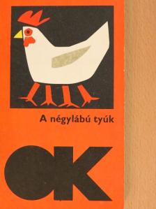 Alekszandr Zsityinszkij - A négylábú tyúk [antikvár]