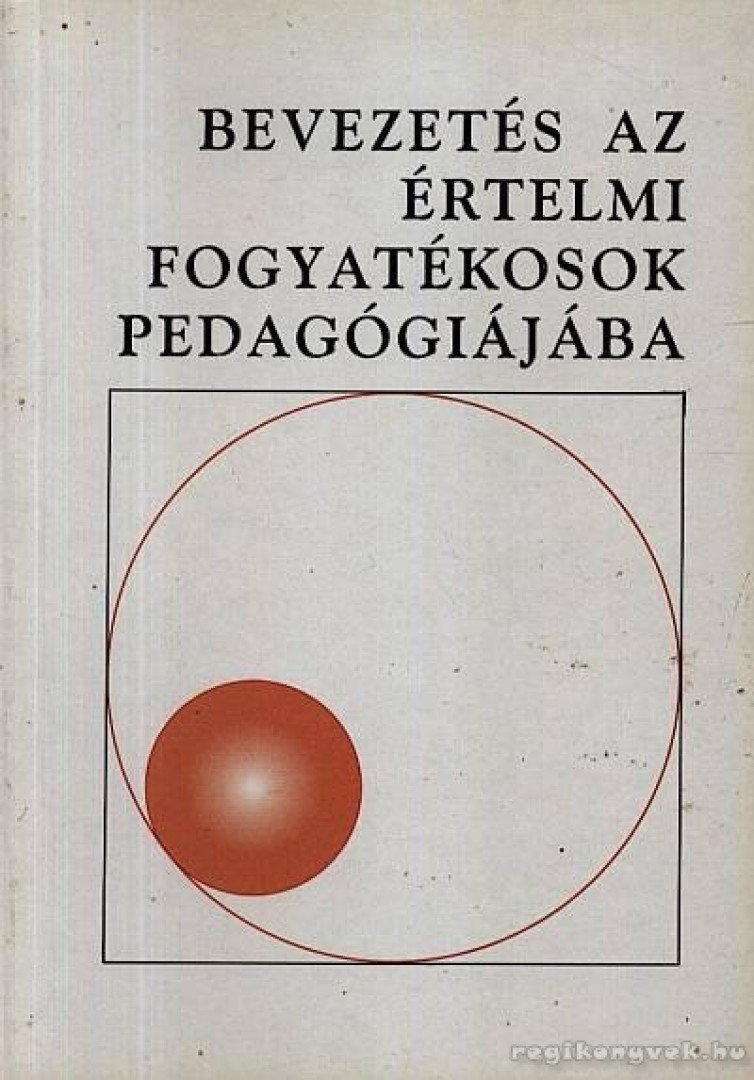 Létai Dalma - Bevezetés az értelmi fogyatékosok pedagógiájába [antikvár]