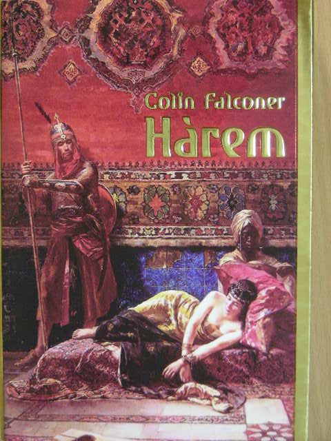 Colin Falconer - Hárem [antikvár]
