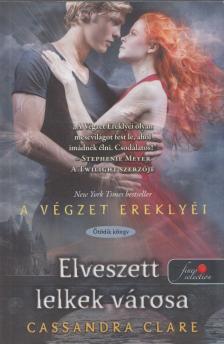 Cassandra Clare - Elveszett lelkek városa [antikvár]