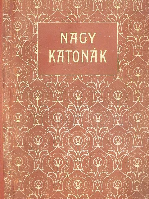 Adorján Andor - Nagy katonák [antikvár]