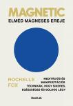 Rochelle Fox - Magnetic - Elméd mágneses ereje