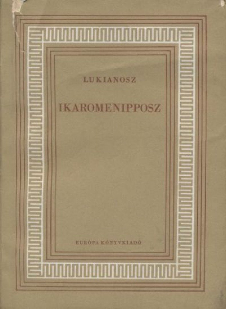 LUKIANOSZ - Ikaromenipposz [antikvár]