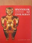 Lux Kálmán - Spanyolok az Újvilágban [antikvár]