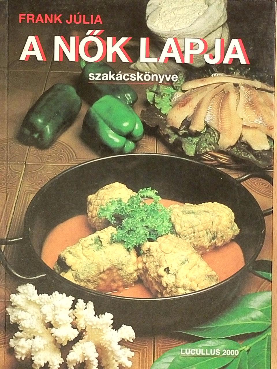 Frank Júlia - A Nők Lapja Szakácskönyve [antikvár]