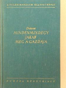 Denis Diderot - Mindenmindegy Jakab meg a gazdája/Rameau unokaöccse [antikvár]
