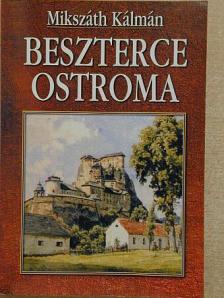 Mikszáth Kálmán - Beszterce ostroma [antikvár]