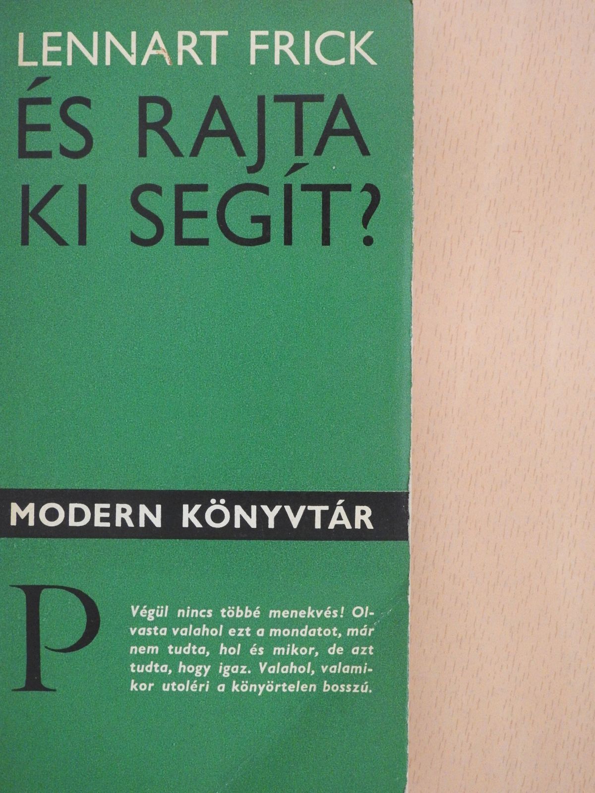 Lennart Frick - És rajta ki segít? [antikvár]