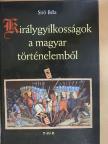 Barcsay Ákos - Királygyilkosságok a magyar történelemből [antikvár]