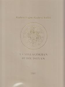 Gubcsi Lajos, Gubcsi Anikó - A csillagokban Bubik István [antikvár]