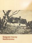 Dr. Tóth Ervin - Szegvári Károly festőművész [antikvár]