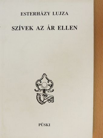 Esterházy Lujza - Szívek az ár ellen [antikvár]