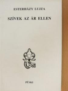 Esterházy Lujza - Szívek az ár ellen [antikvár]