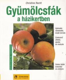 Gyümölcsfák a házikertben [antikvár]