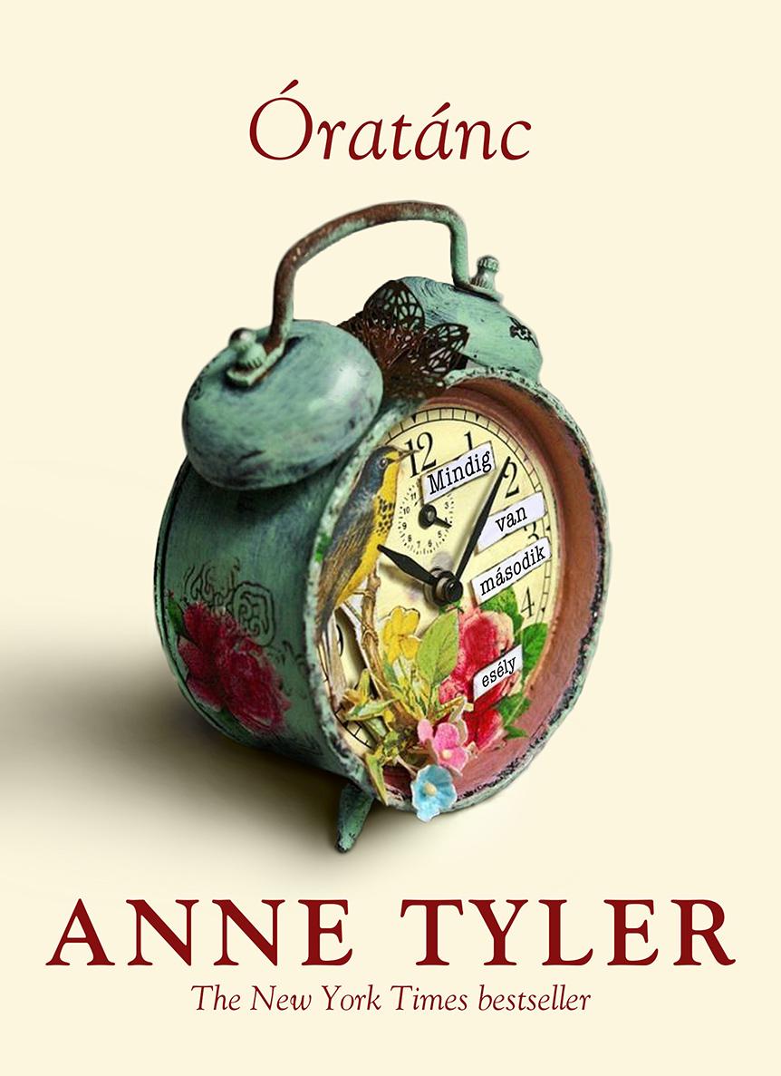 Anne Tyler - Óratánc