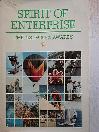 Spirit of Enterprise - The 1981 Rolex Awards [antikvár]