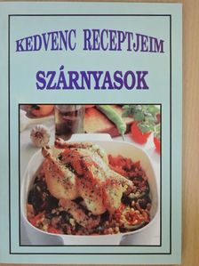 Kedvenc receptjeim - szárnyasok [antikvár]