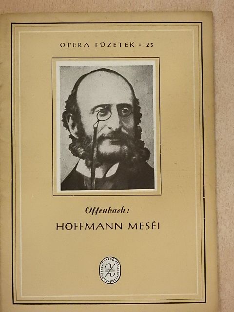 Offenbach - Offenbach: Hoffmann meséi [antikvár]