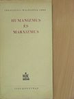 Trencsényi-Waldapfel Imre - Humanizmus és marxizmus [antikvár]