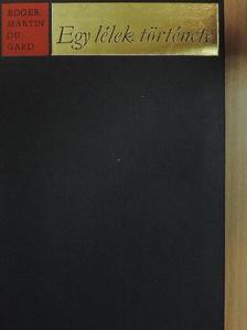 Roger Martin du Gard - Egy lélek története [antikvár]