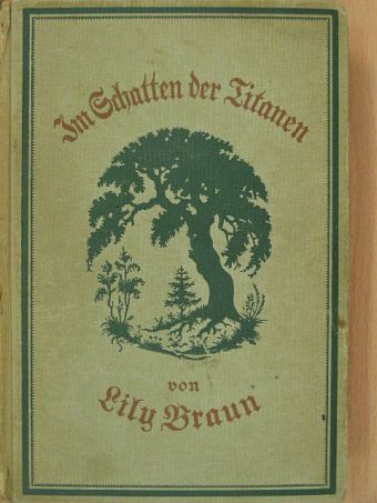 Lily Braun - Im Schatten der Titanen (gótbetűs) [antikvár]