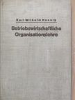 Dr. Karl Wilhelm Hennig - Organisationslehre [antikvár]