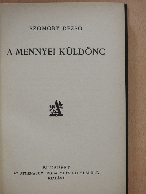 Szomory Dezső - A mennyei küldönc [antikvár]