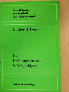 Günter H. Lenz - Die Dichtungstheorie S. T. Coleridges [antikvár]