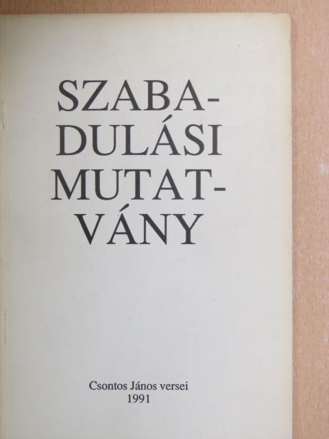 Csontos János - Szabadulási mutatvány [antikvár]
