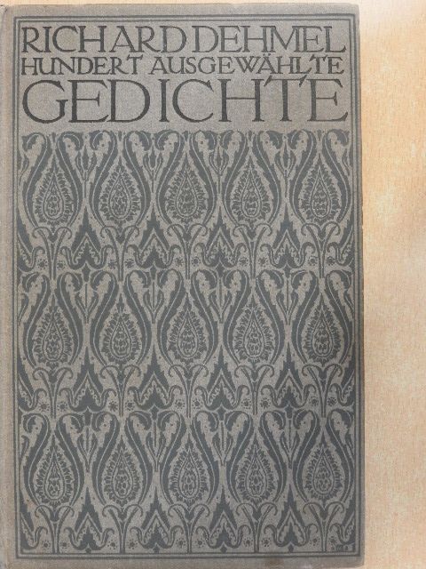 Richard Dehmel - Hundert Ausgewählte gedichte [antikvár]