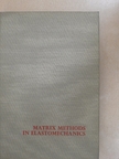 Dr.-Ing. Eduard C. Pestel - Matrix Methods in Elasto Mechanics [antikvár]