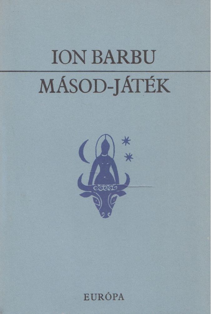 Ion Barbu - Másod-játék [antikvár]
