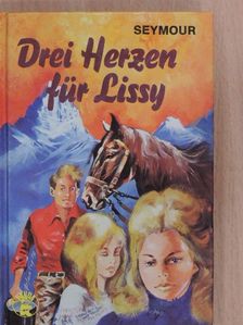 Henry Seymour - Drei Herzen für Lissy [antikvár]