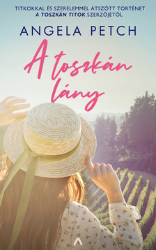 Angela Petsch - A toszkán lány [eKönyv: epub, mobi]