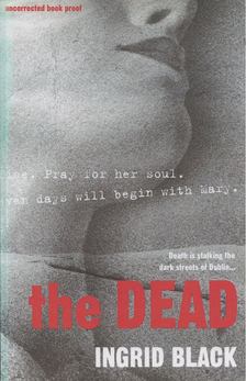 Ingrid Black - The Dead [antikvár]