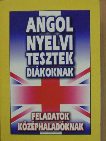 Angol nyelvi tesztek diákoknak [antikvár]