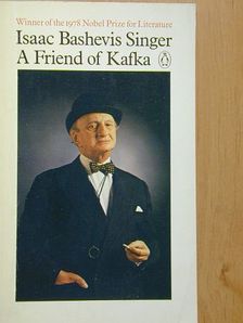 Isaac Bashevis Singer - A Friend of Kafka and Other Stories [antikvár]
