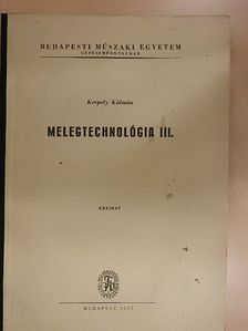 Kerpely Kálmán - Melegtechnológia III. [antikvár]
