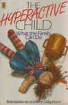 Belinda Barnes, Irene Colquhoun - The Hyperactive Child [antikvár]
